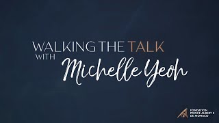 Walking the Talk with Michelle Yeoh