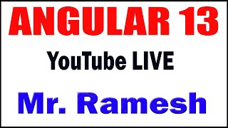 Information ANGULAR 13  by Mr. Ramesh Sir Guide