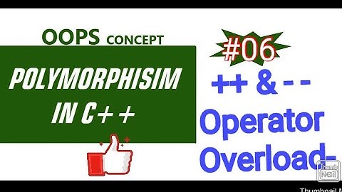 Increment and Decrement operator overloading in c++ #06 Polymorphisim in c++ Operator overloading c