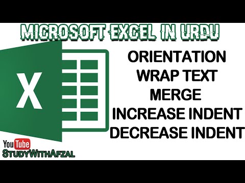 Microsoft Excel in Urdu | Wrap Text | Merge | Orientation | Increase Indent | Decrease Indent