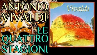 I Musicisti Fiorentini - Vivaldi  Le Quattro Stagioni &amp; Adagio Albinoni [Full Album]