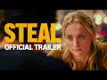 Steal | Official Trailer | Prime Video