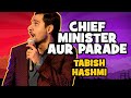 Chief Minister & Parade | The Laughing Stock - S02E09 | Tabish Hashmi | Stand-Up Comedy | The Circus