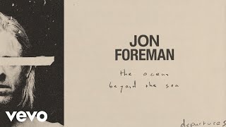 Jon Foreman - The Ocean Beyond The Sea () Resimi