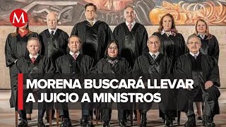 Diputados de Morena presentan demanda de juicio político contra ministros de la Corte