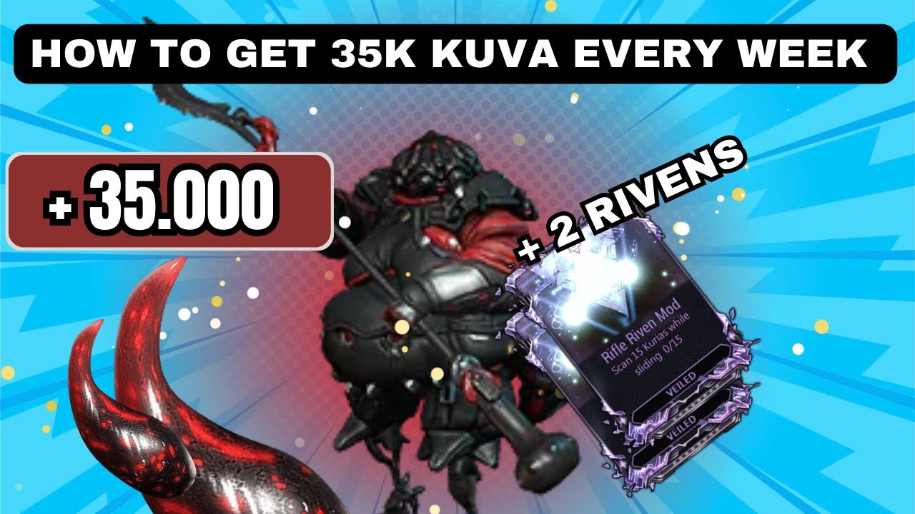 How to get 35.000 kuva and 2 riven mods every week? | WARFRAME