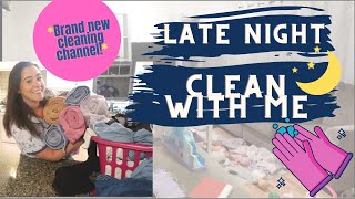 New Cleaning Channel Late Night Speed Clean With Me Extremely Messy Home