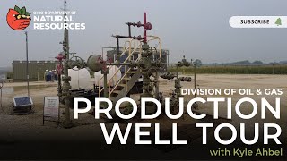 Division of Oil & Gas Production Well Tour with Kyle Ahbel