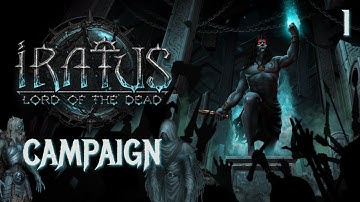 Iratus: Lord of the Dead | Lets Play #1 | Rude Awakening [TUTORIAL]