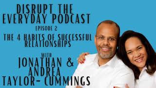 Episode 2 - The 4 Habits of Successful Relationships