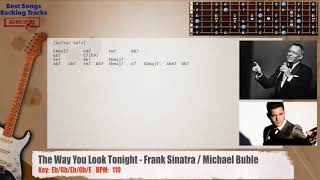 Video thumbnail of "🎸 The Way You Look Tonight - Frank Sinatra / Michael Buble Guitar Backing Track with chords / lyrics"