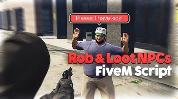 Rob/Loot NPCs FiveM Script [QBCore/QBox/ESX]