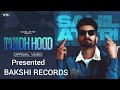 Puadh hood  sahil attri  ft  vansh bakshi  presented  bakshi records   latest punjabi song