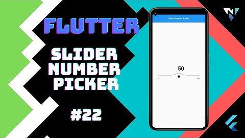 @Google #Flutter Tutorial for Beginners #22: Fun with Slider Number Picker in Flutter