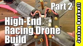 HIGH END RACING DRONE BUILD - Part 2 | Skull N Drones Rampage w/ Furiuos FPV Kombini