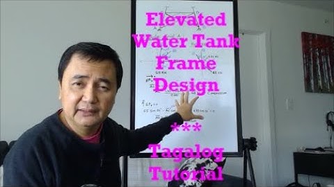 Elevated Water Tank Frame Design -Tagalog Tutorial