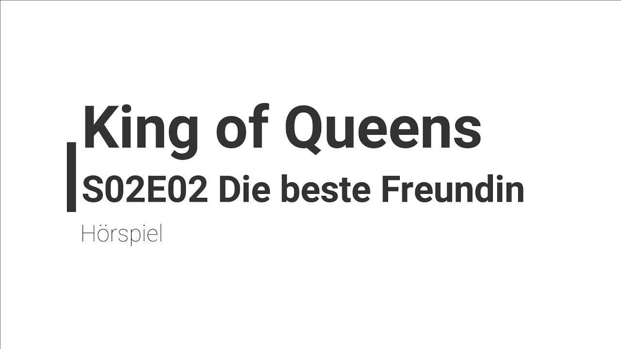 King of Queens Hörspiel - S02E02 Die beste Freundin | Blackscreen, Einschlafen