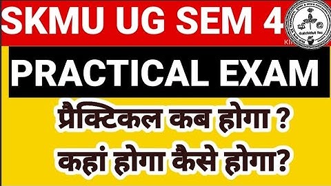 PRACTICAL EXAM UG SEM 4 SKMU @skgGYANJYOTIonlinestudyUGSKMU