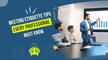 Meeting Etiquette Tips Every Professional Must Know