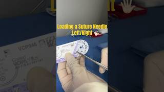 How to load a SUTURE Needle  right/left hand #sutures #surgicaltechnologist #surgeonlife