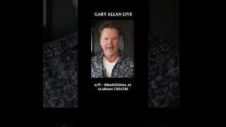 Gary Allan Live 6/19 Birmingham, AL – Alabama Theatre
