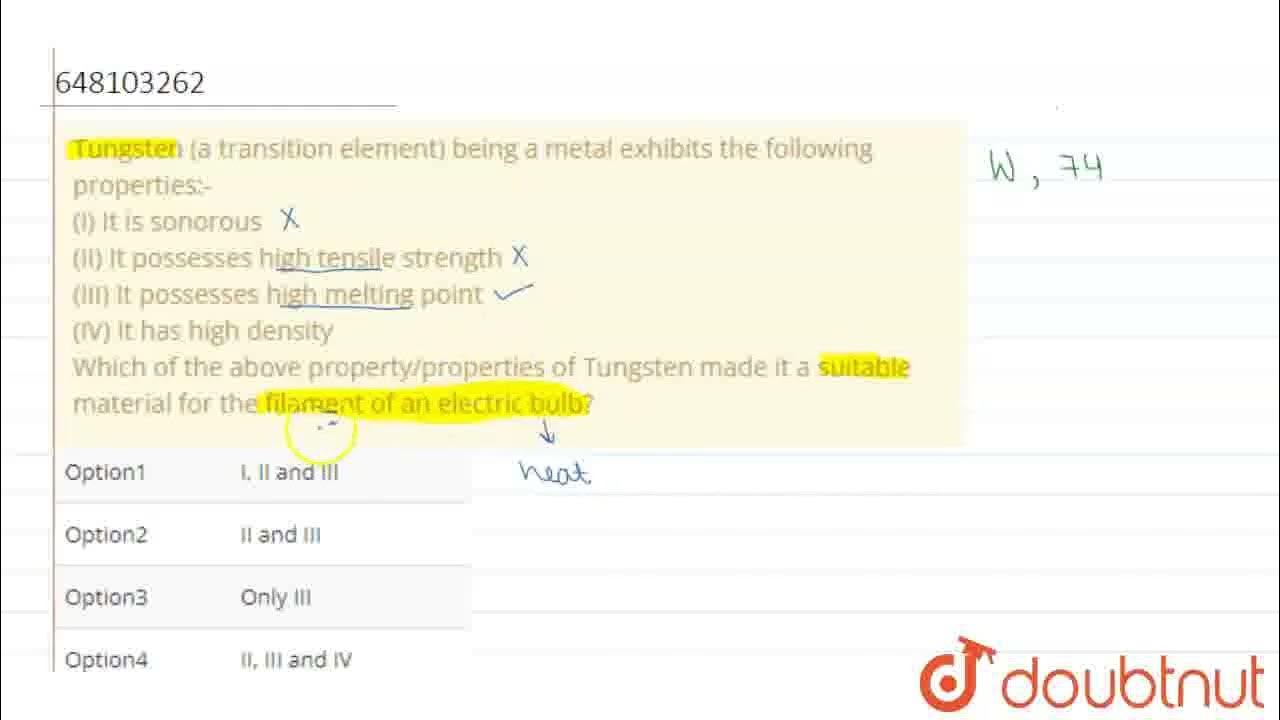 Tungsten (a transition element) being a metal exhibits the following