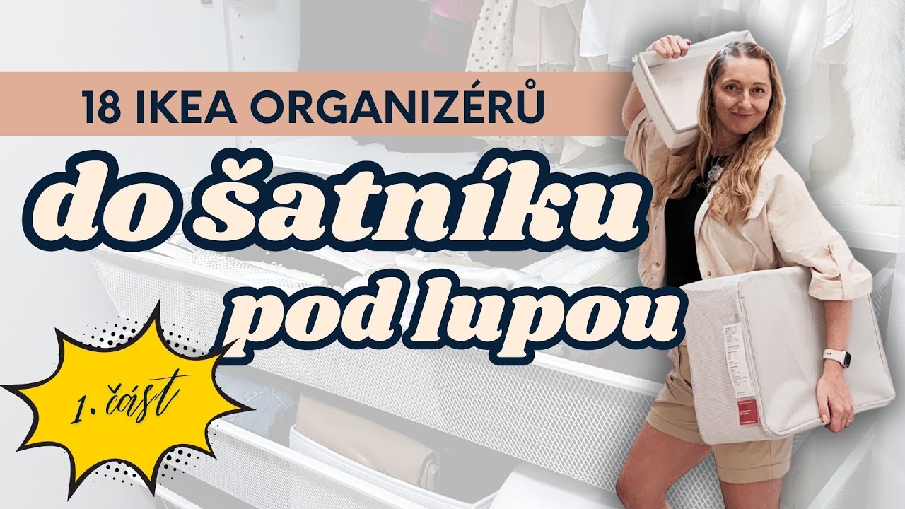 18 IKEA organizérů do šatníku pod lupou: část 1