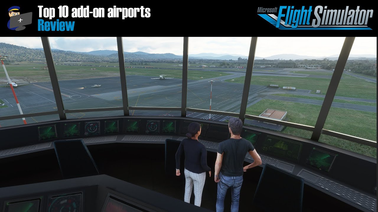 MSFS 2020 | Top 10 best add-on airports for Microsoft Flight Simulator ...