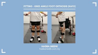 Fitting - Knee Ankle Foot Orthosis (KAFO)