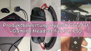 Produktbewertung HyperX Cloud II –Gaming Headset für PC, PS5 / PS4. Inklusive virtuellem 7.1 Surroun