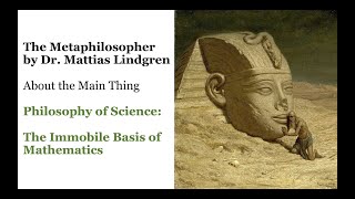 Philosophy Of Science Part 3. The Immobile Basis Of Mathematics