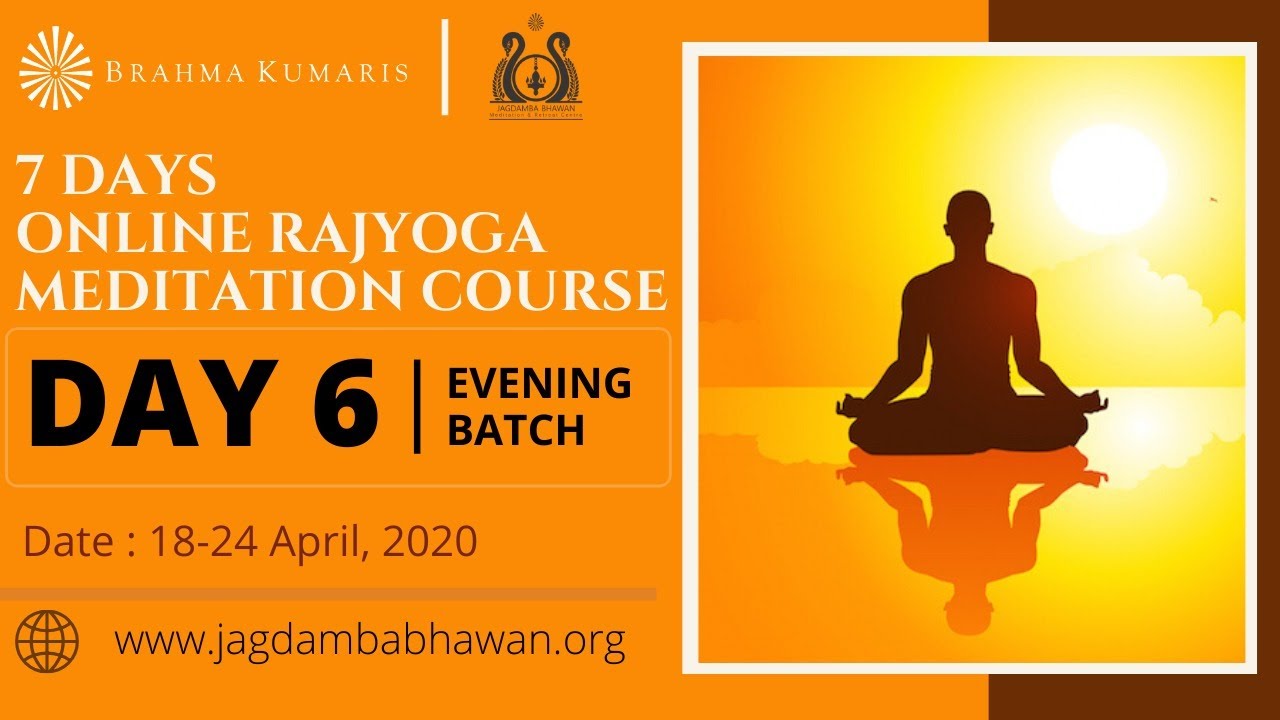 Day 06 Online Rajyoga Meditation Course BK ️Shalu Brahma Kumaris