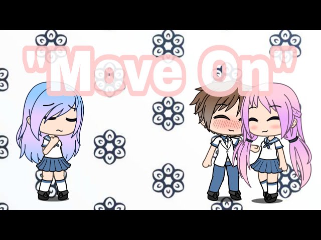 Move On Mini Movie Gacha Life Youtube - roblox outfit ideas prt 11 girls edition meredithplayz