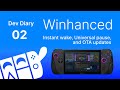 Let’s talk Instant Wake, Universal Pause, and Winhanced OTA updates! | Winhanced Dev Diary 2