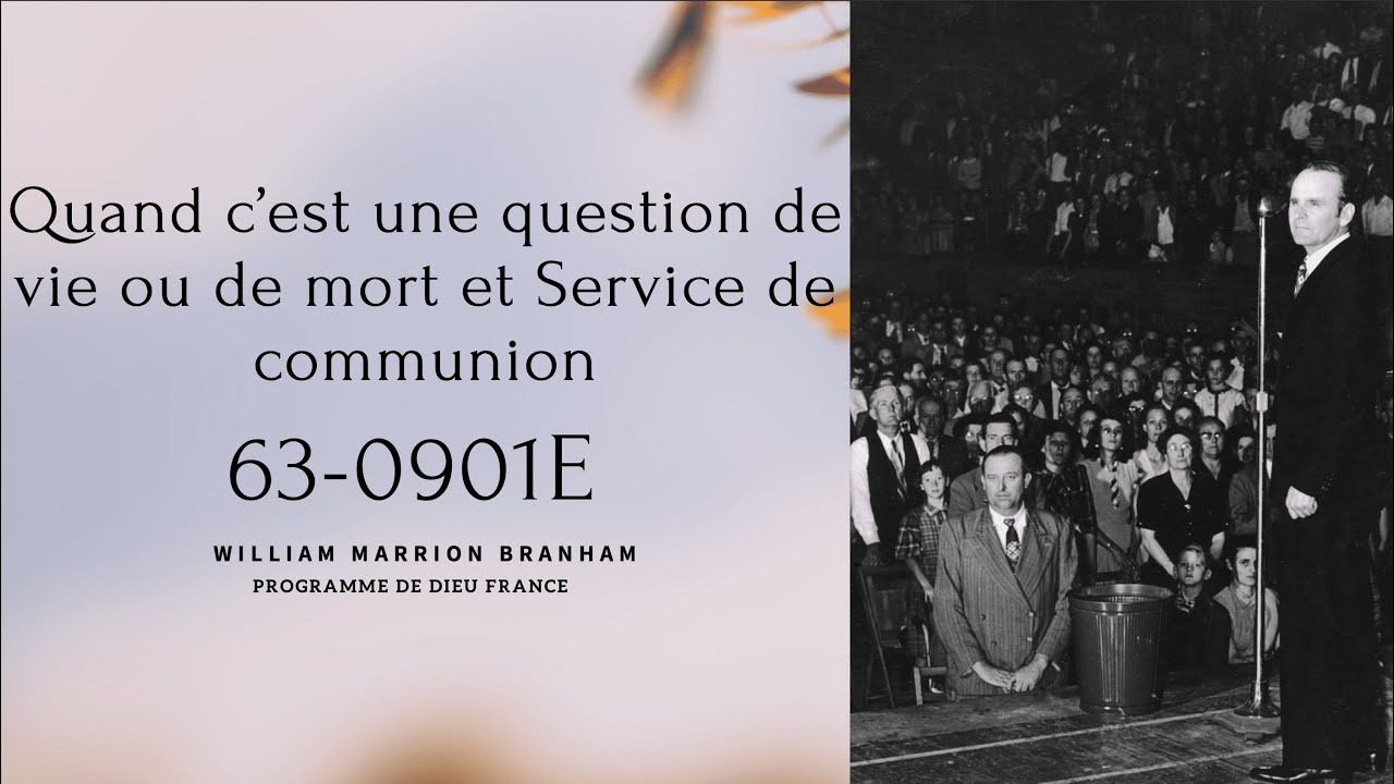 Quand c’est une question de vie ou de mort | 63-0901E - WMB | 🔴 STREAMING Sous-titrage non officiel