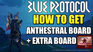 HOW TO GET ANTHESTRAL BOARD | BLUE PROTOCOL