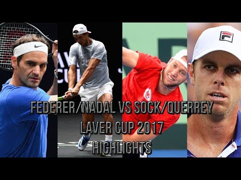 Federer/Nadal Vs Sock/Querrey - Laver Cup 2017 (Highlights HD)