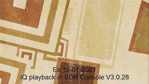 Es 13/07/2021 IQ playback in SDR Console V3.0.28