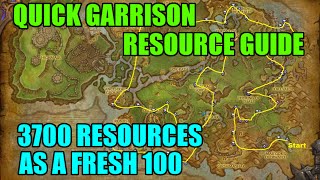WoW Quick Garrison Resource Guide - 3700 Resources Fast as a Fresh Level 100 WoW Quick Garrison Resource Guide - 3700 Resources Fast as a Fresh Level 100