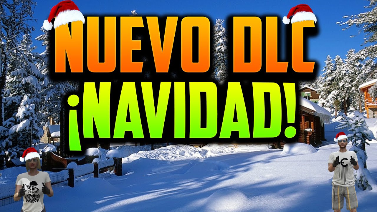 GTA V ONLINE 1.28/1.32 ¡NUEVO DLC DE NAVIDAD! 