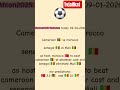 Afcon2025 fixtures today #afcon2025 #morocco #cameroon