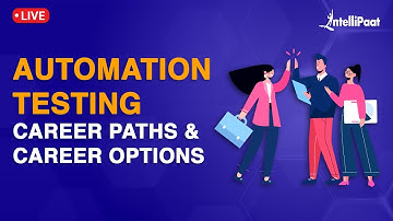Careers in Automation Testing | How to Start Career in Automation Testing | Intellipaat