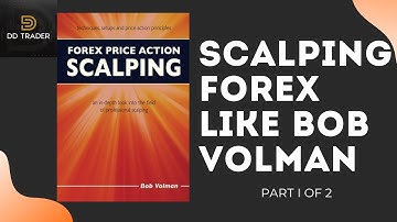 Bob Volman Forex Scalping Strategy Explained in Detail - PART I