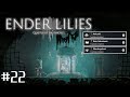 [GER] Let´s Complete "Ender Lilies: Quietus of the Knights" | #22 - XXL Cleanup + Labern/Review(ish)