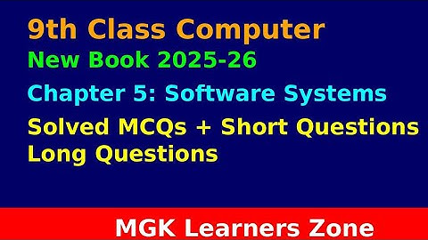 "9th Class Computer Ch 5 | Software System| Solvd Exercise MCQs, Short & Long Qs | New Book 2025-26"