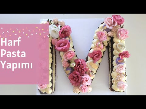 En Popüler Harf Pasta Yapımı 💐( Kekten Harf Yapımı )