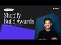 Shopify Build Awards | Editions.dev 2024
