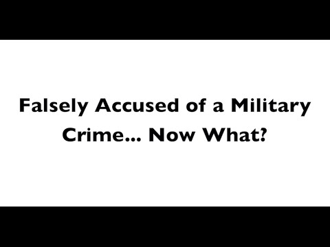 Military Lawyer Defends False Allegations in Military Courts - Military Defense Attorney