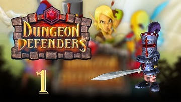 Dungeon Defenders Squire Playthrough Part 1