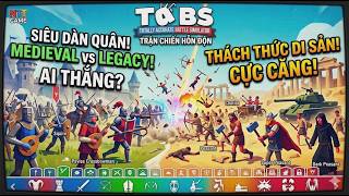 MEDIAVAL VS LEGACY | TRẬN CHIẾN SIÊU TỔNG LỰC
